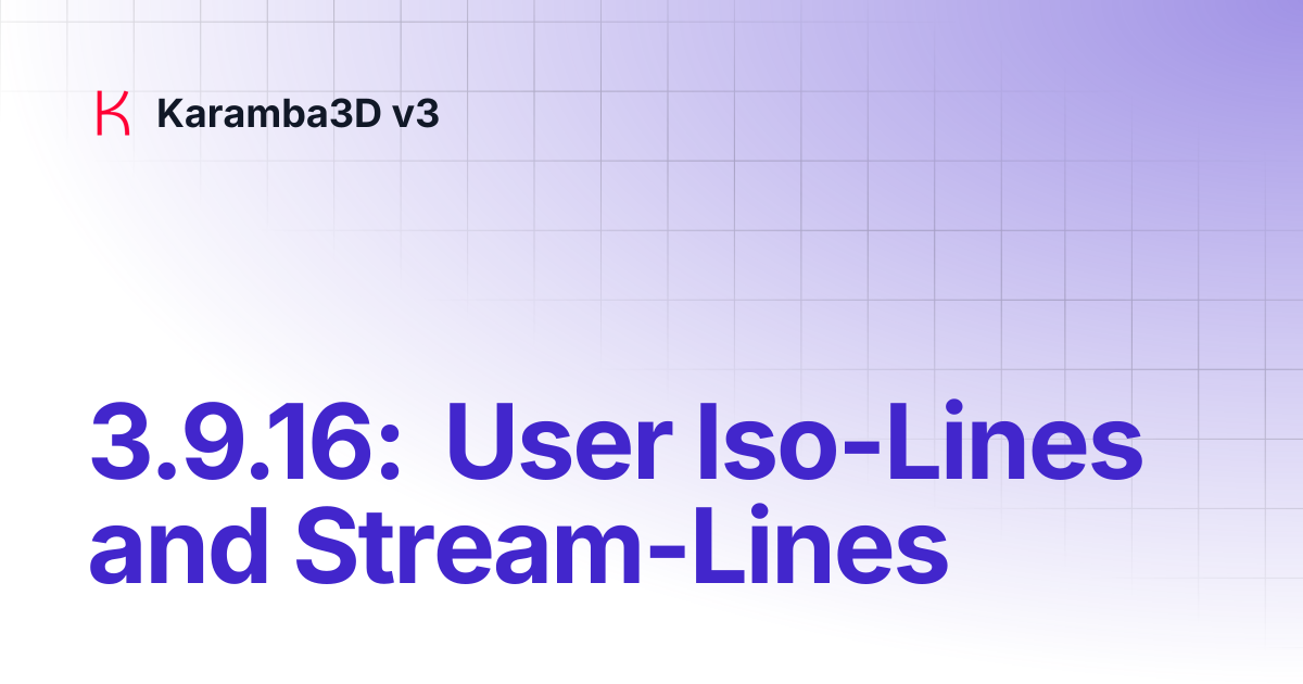 3.9.16: User Iso-Lines and Stream-Lines | Karamba3D v3